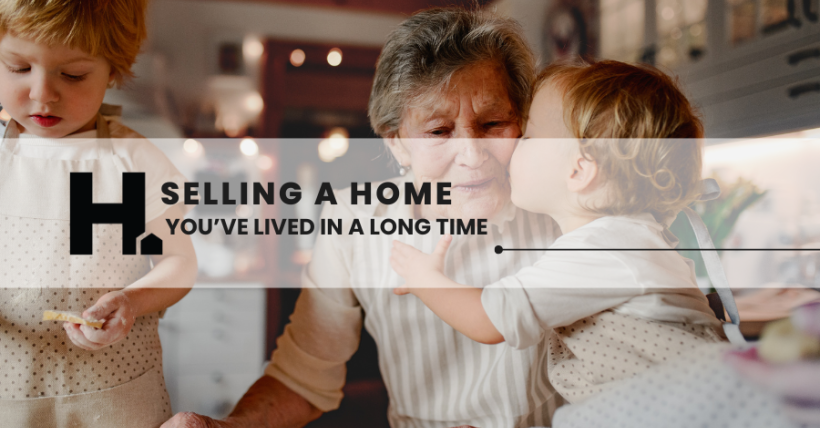Selling a Home You’ve Lived In for a Long Time